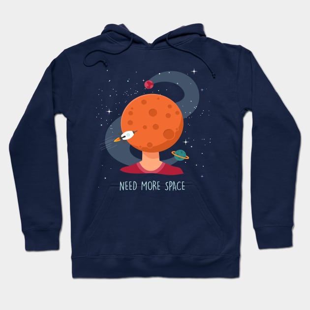 Need more space Hoodie by Happy Lime